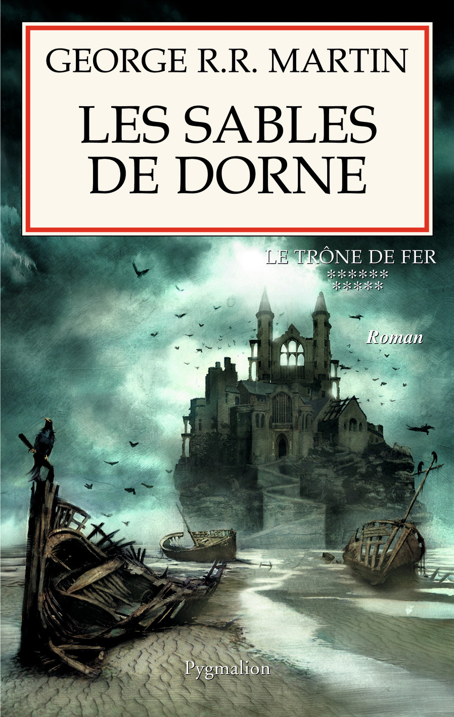 Le Trone De Fer - T11 - Les Sables De Dorne