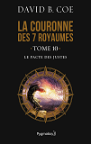 La Couronne Des Sept Royaumes - T10 - Le Pacte Des Justes