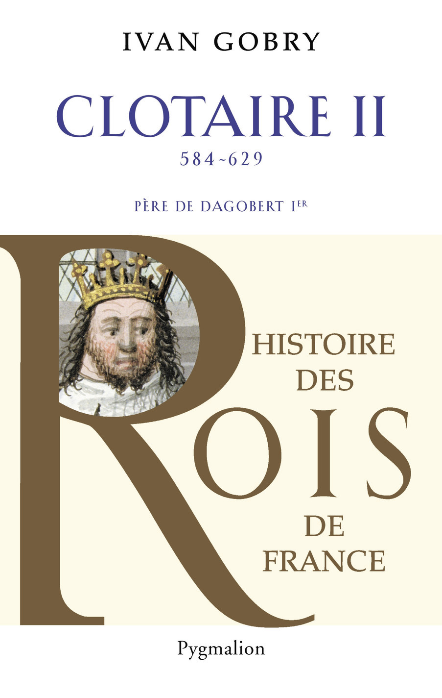 Clotaire Ii, 584-629 - Pere De Dagobert Ier