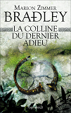 La Colline Du Dernier Adieu