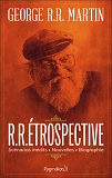 R.R.Etrospective - Scenarios Inedits, Nouvelles, Biographie