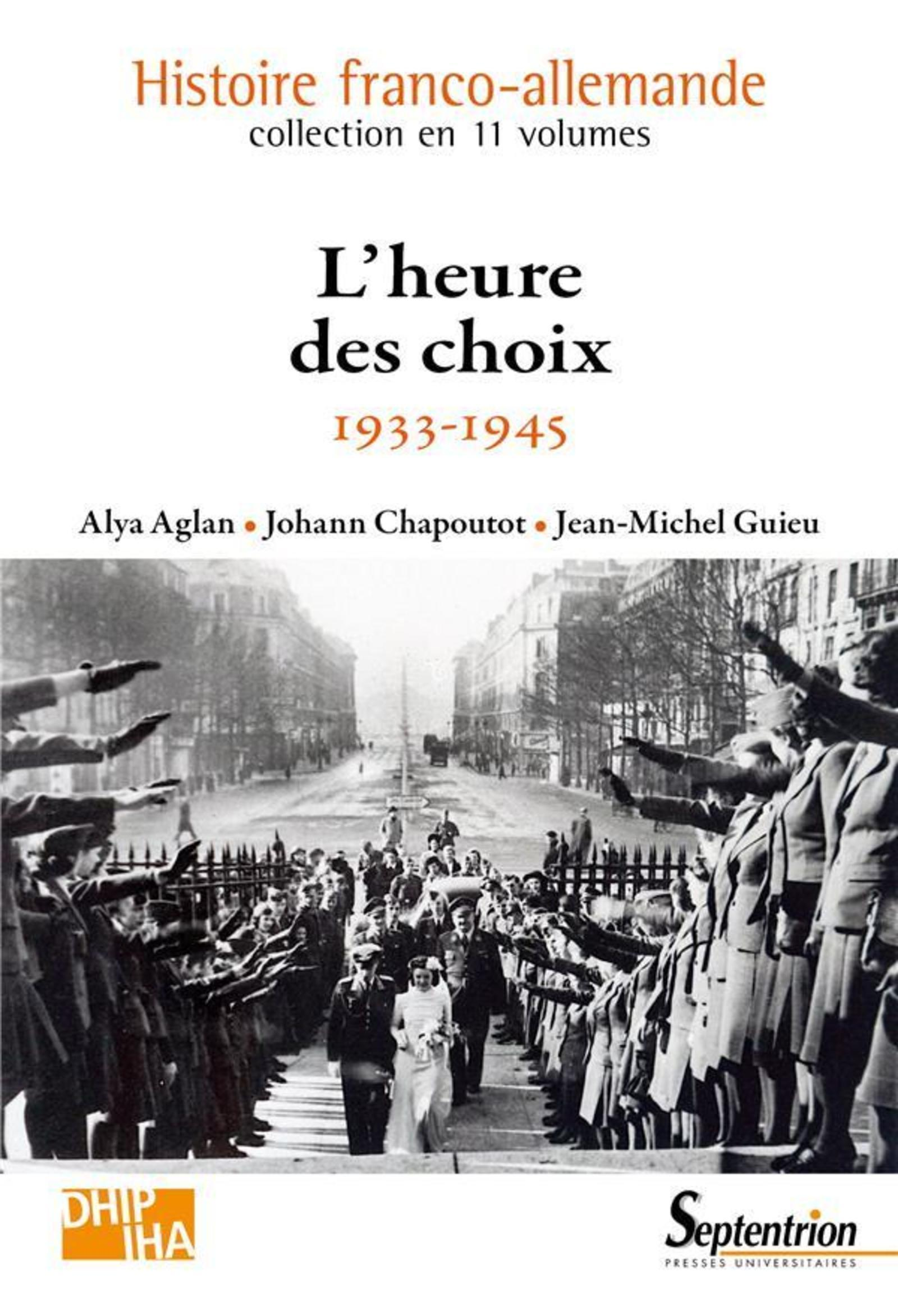 L'Heure Des Choix - 1933-1945