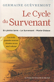 Le Cycle Du Survenant. 3 Grandes Oeuvres Reunies                                                    