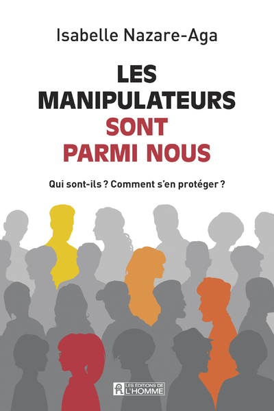 Les Manipulateurs Sont Parmis Nous - Nouvelle Edition                                               