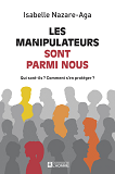 Les Manipulateurs Sont Parmis Nous - Nouvelle Edition                                               