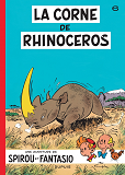 Spirou Et Fantasio - Tome 6 - La Corne Du Rhinoceros