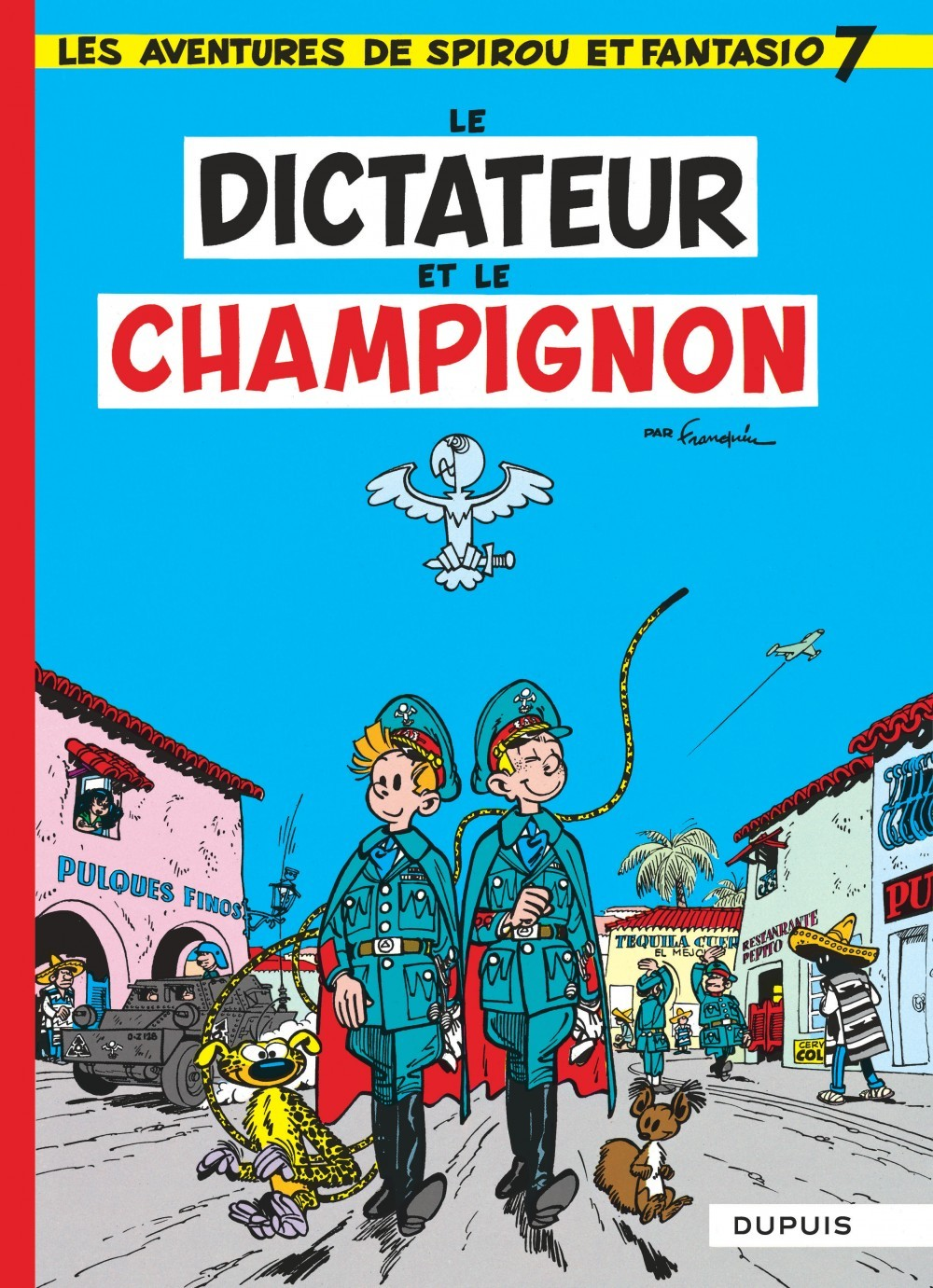 Spirou Et Fantasio - Tome 7 - Le Dictateur Et Le Champignon