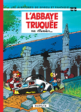 Spirou Et Fantasio - Tome 22 - L'Abbaye Truquee