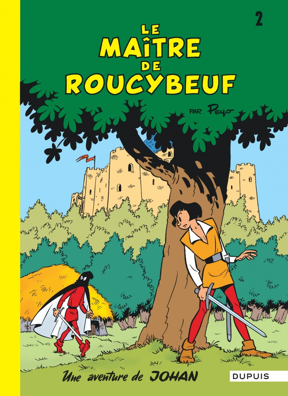 Johan Et Pirlouit - Tome 2 - Le Maitre De Roucybeuf