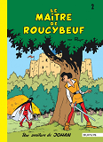 Johan Et Pirlouit - Tome 2 - Le Maitre De Roucybeuf