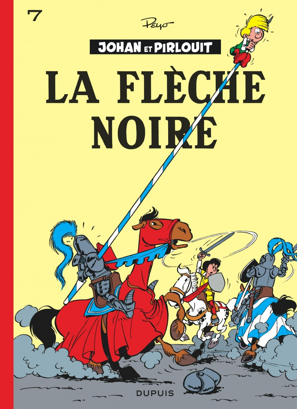 Johan Et Pirlouit - Tome 7 - La Fleche Noire