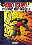 Yoko Tsuno - Tome 4 - Aventures Electroniques