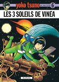 Yoko Tsuno - Tome 6 - Les Trois Soleils De Vinea