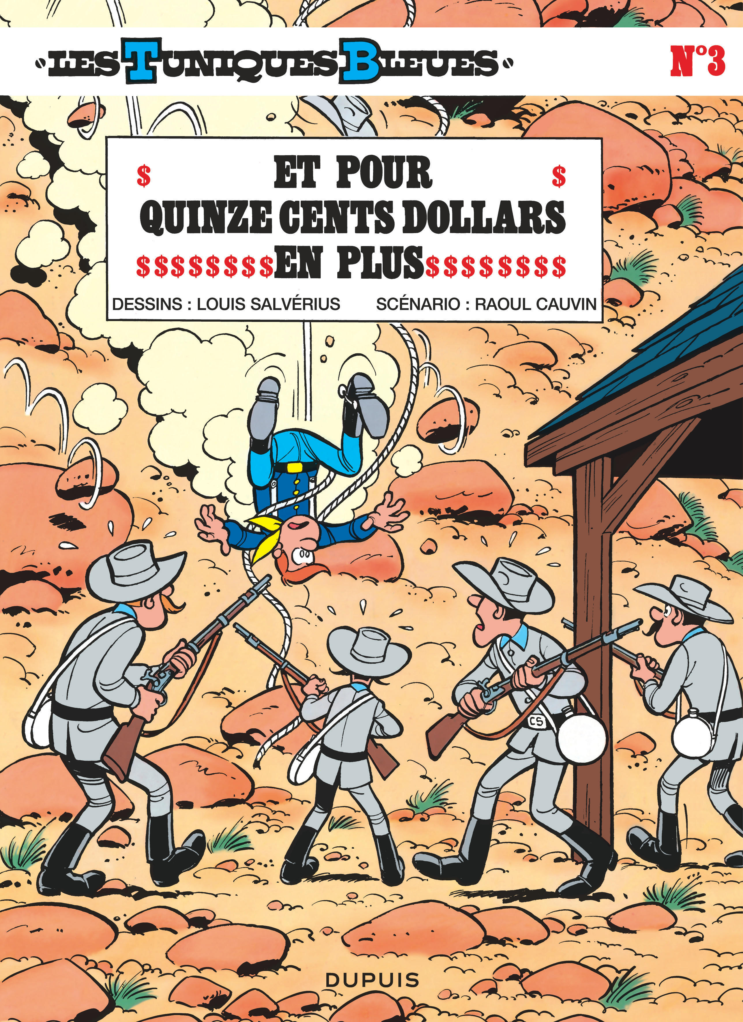 Les Tuniques Bleues - Tome 3 - Et Pour Quinze Cents Dollars En Plus