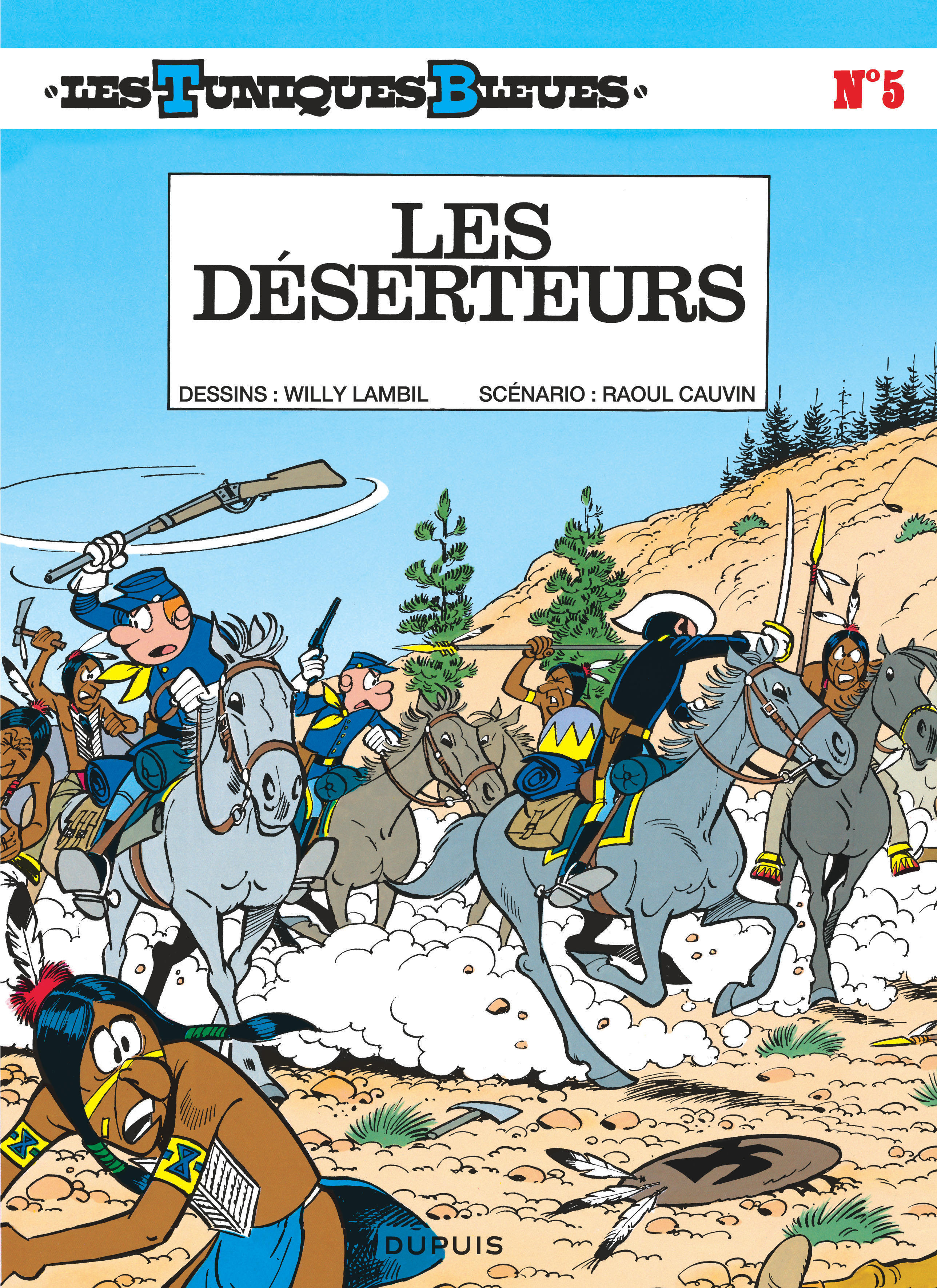 Les Tuniques Bleues - Tome 5 - Les Deserteurs