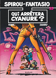 Spirou Et Fantasio - Tome 35 - Qui Arretera Cyanure ?