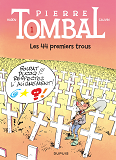 Pierre Tombal - Tome 1 - Les 44 Premiers Trous