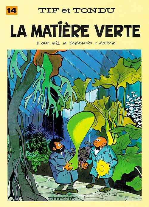 Tif Et Tondu - Tome 14 - La Matiere Verte