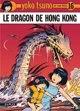 Yoko Tsuno - Tome 16 - Le Dragon De Hong Kong