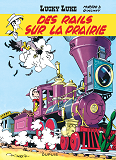 Lucky Luke - Tome 9 - Des Rails Sur La Prairie