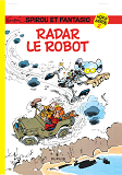 Spirou Et Fantasio - Hors-Serie - Tome 2 - Radar Le Robot