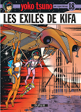 Yoko Tsuno - Tome 18 - Les Exiles De Kifa