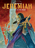 Jeremiah - Tome 4 - Les Yeux De Fer Rouge