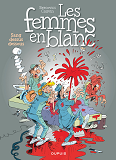 Les Femmes En Blanc - Tome 11 - Sang Dessus Dessous