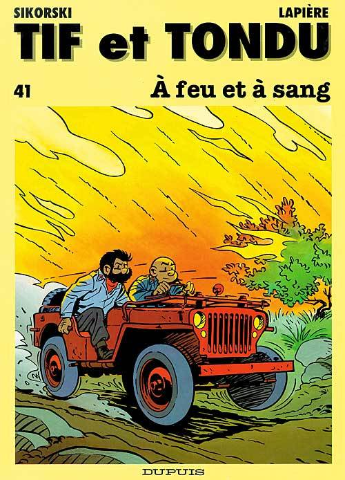 Tif Et Tondu - Tome 41 - A Feu Et A Sang