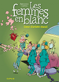 Les Femmes En Blanc - Tome 12 - Coeur D'Artiste Chaud