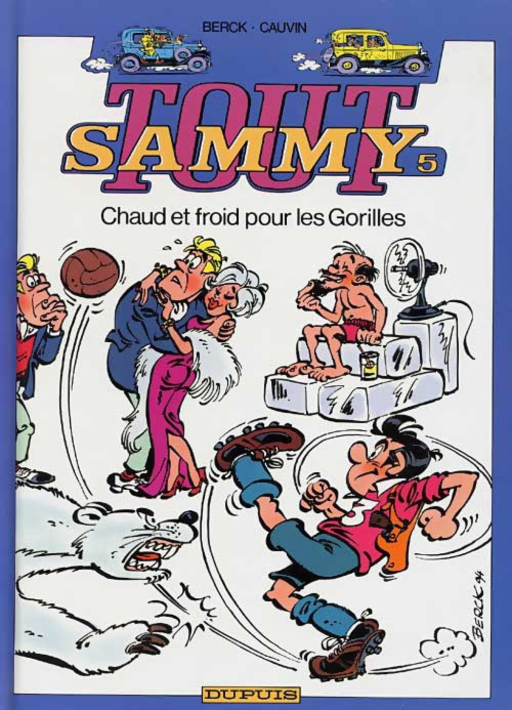 Tout Sammy - Tome 5 - Chaud Et Froid Pour Les Gorilles