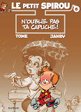 Le Petit Spirou - Tome 6 - N'Oublie Pas Ta Capuche !