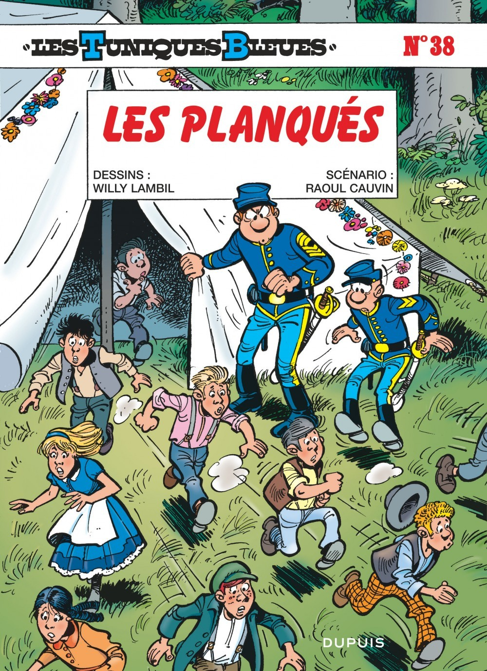 Les Tuniques Bleues - Tome 38 - Les Planques