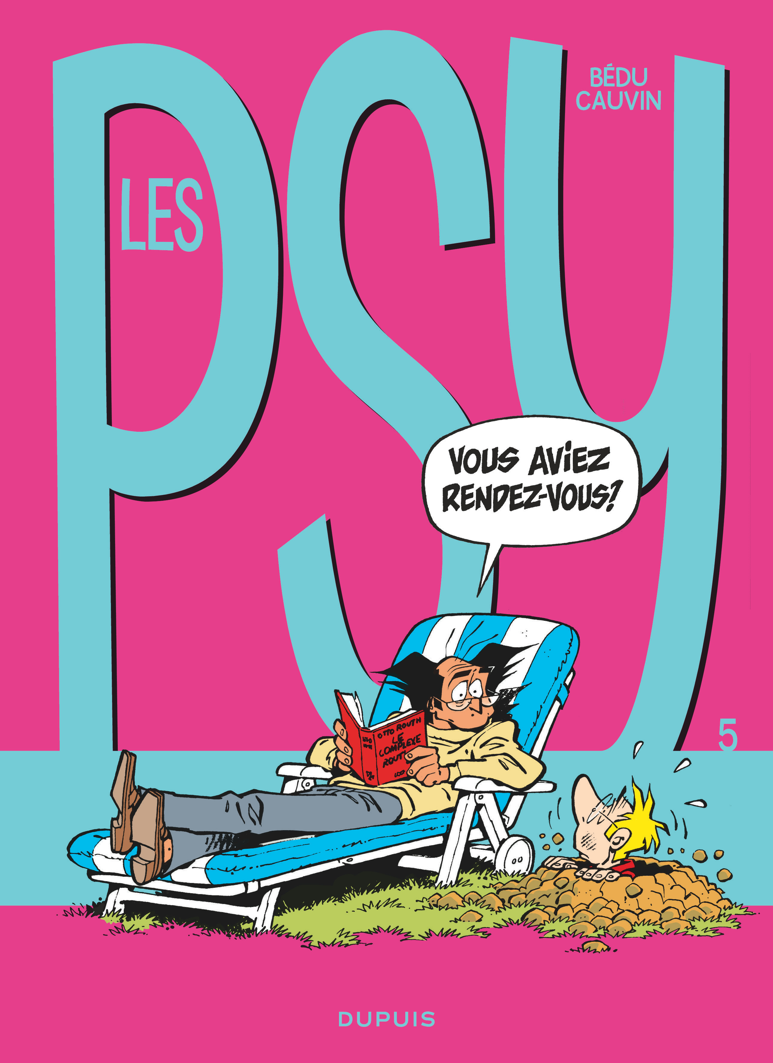 Les Psy - Tome 5 - Vous Aviez Rendez-Vous ?