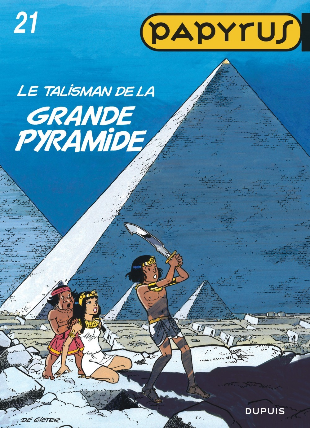 Papyrus - Tome 21 - Le Talisman De La Grande Pyramide