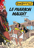 Papyrus - Tome 11 - Le Pharaon Maudit