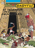 Papyrus - Tome 16 - Le Seigneur Des Crocodiles