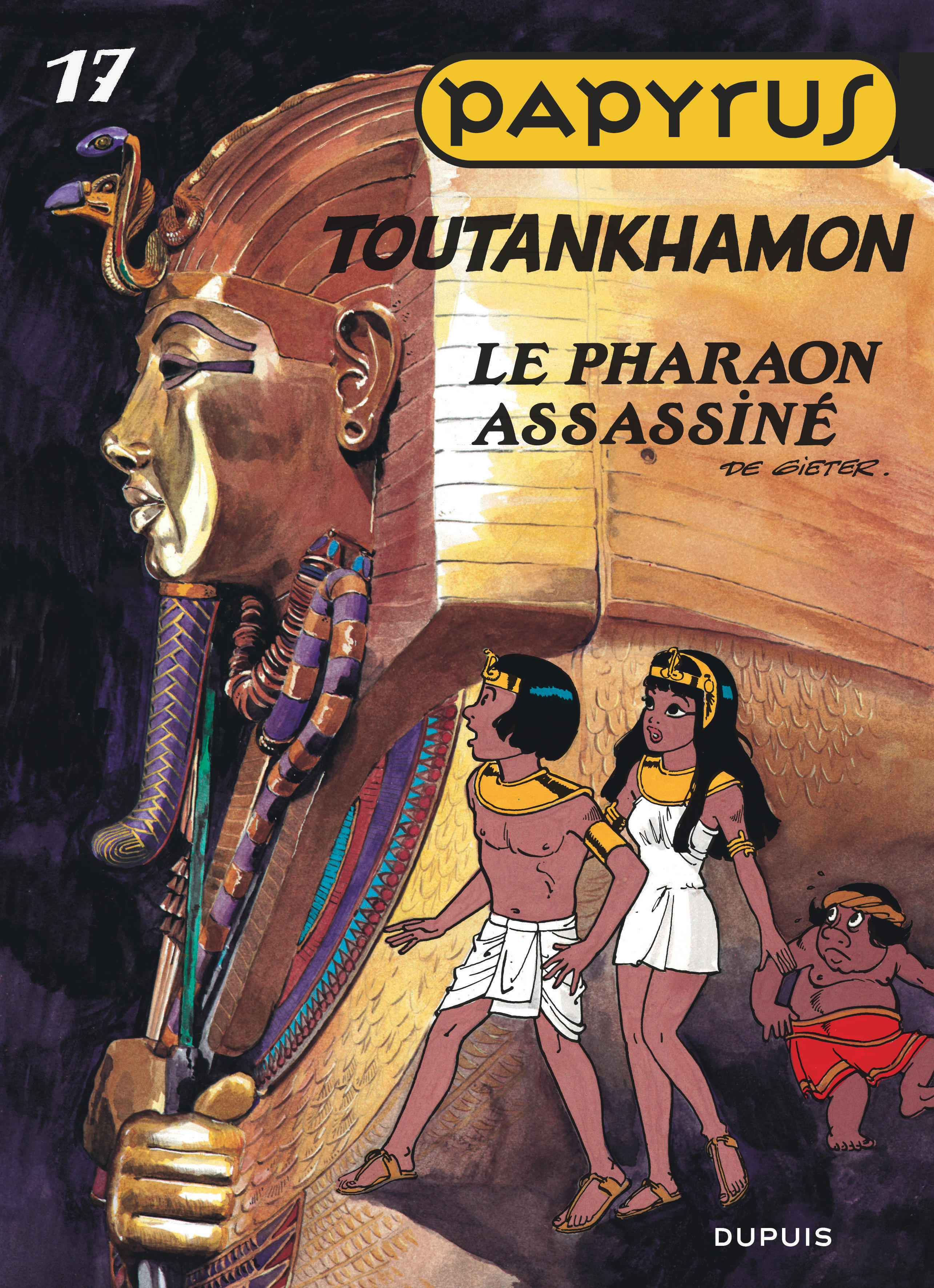 Papyrus - Tome 17 - Toutankhamon