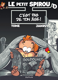 Le Petit Spirou - Tome 9 - C'Est Pas De Ton Age !