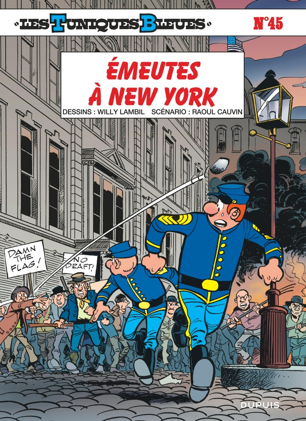 Les Tuniques Bleues - Tome 45 - Emeutes A New York