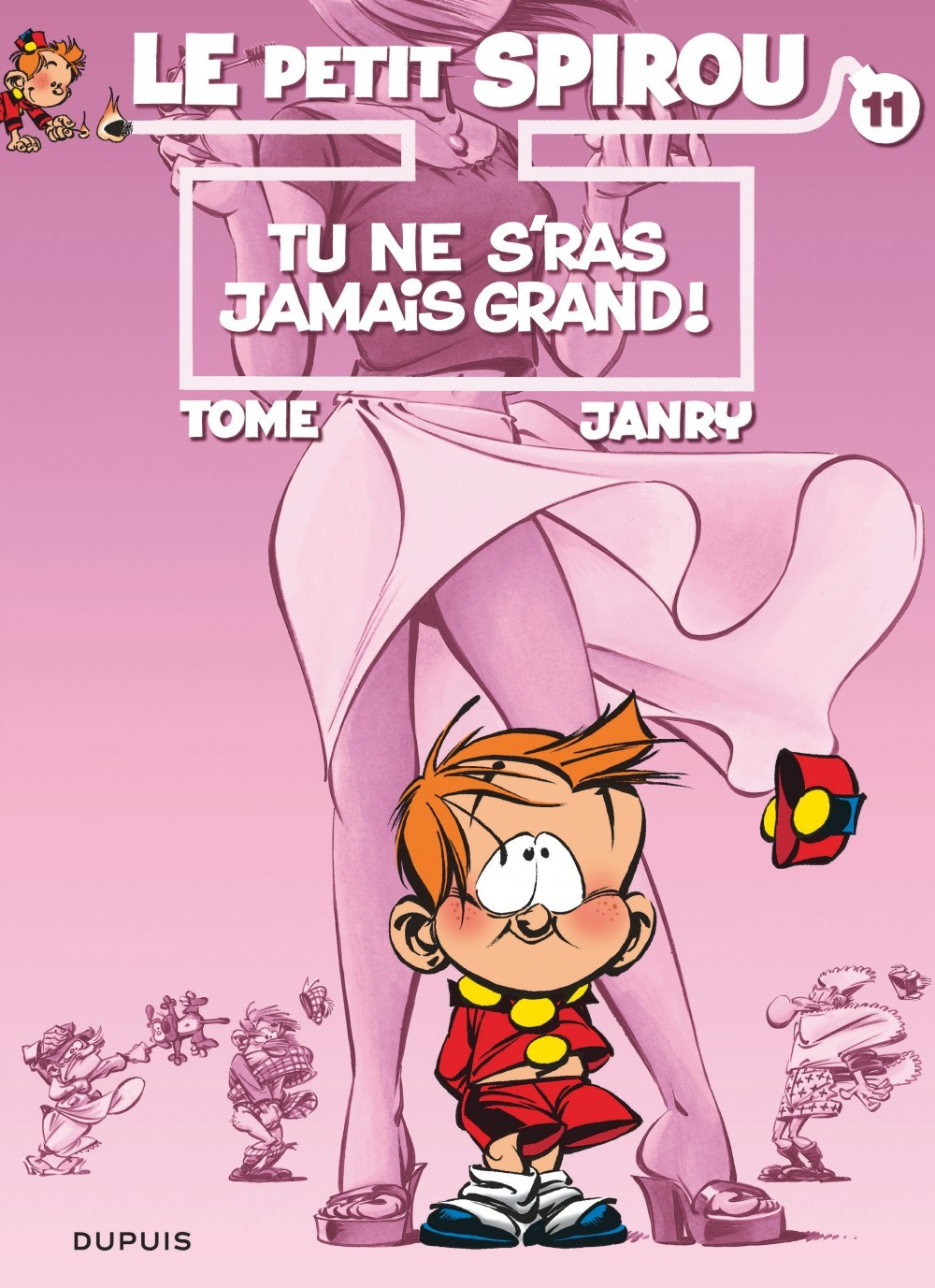 Le Petit Spirou - Tome 11 - Tu Ne S'Ras Jamais Grand !