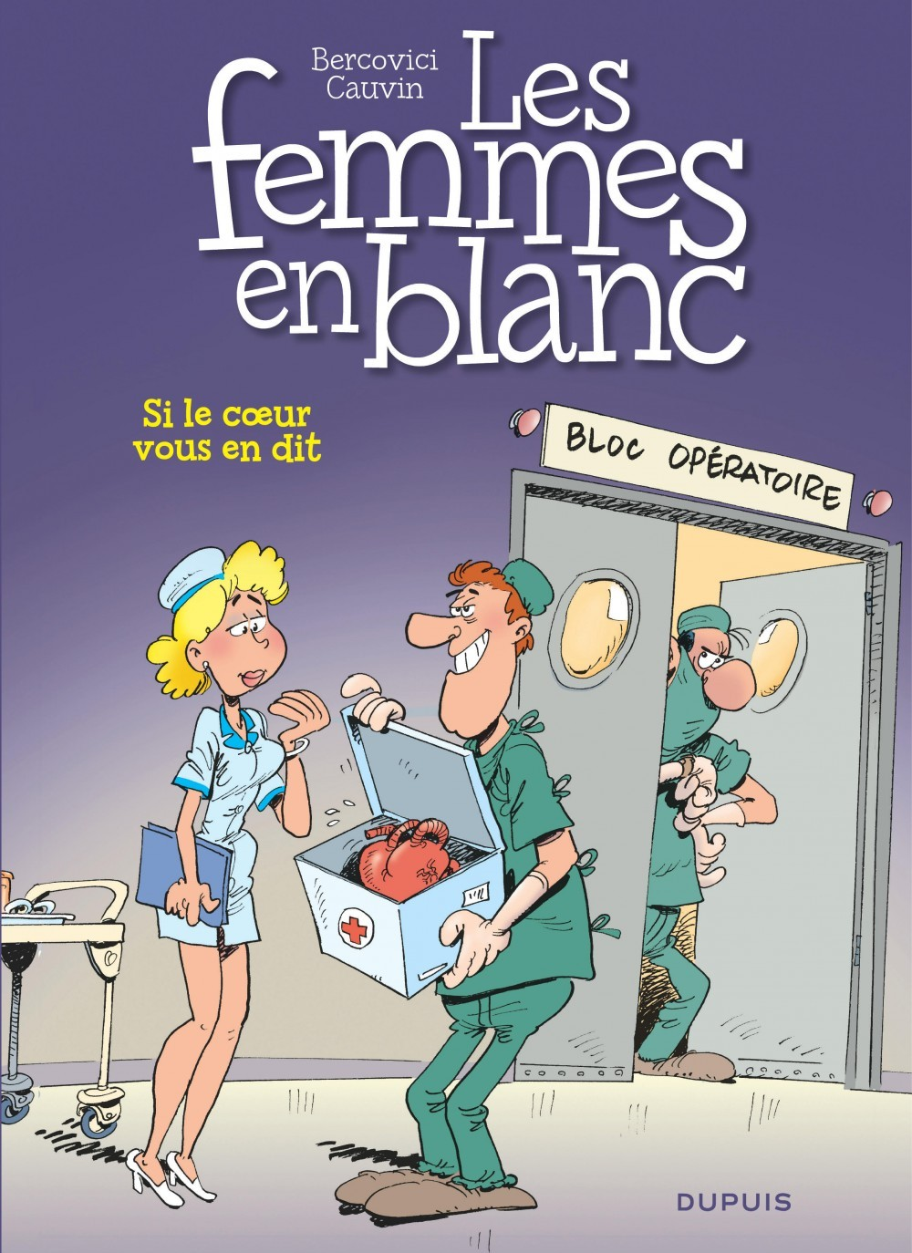 Les Femmes En Blanc - Tome 24 - Si Le C Ur Vous En Dit