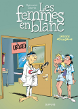 Les Femmes En Blanc - Tome 25 - Lesion Etrangere