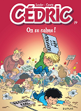 Cedric - Tome 19 - On Se Calme !