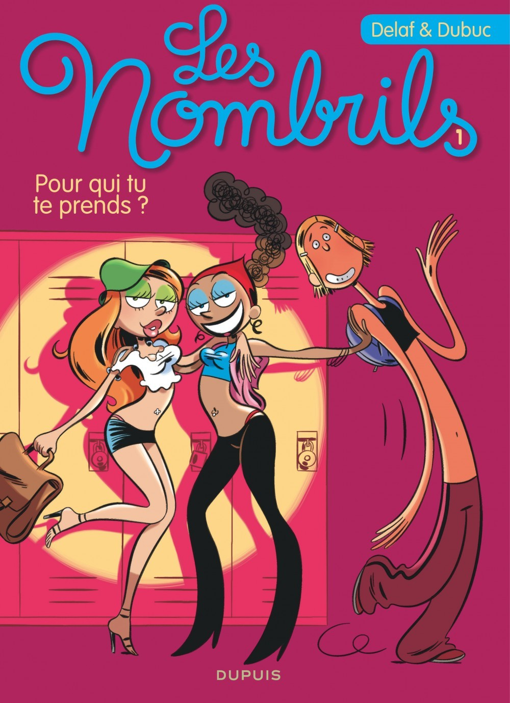 Les Nombrils - Tome 1 - Pour Qui Tu Te Prends ?