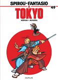 Spirou Et Fantasio - Tome 49 - Spirou Et Fantasio A Tokyo