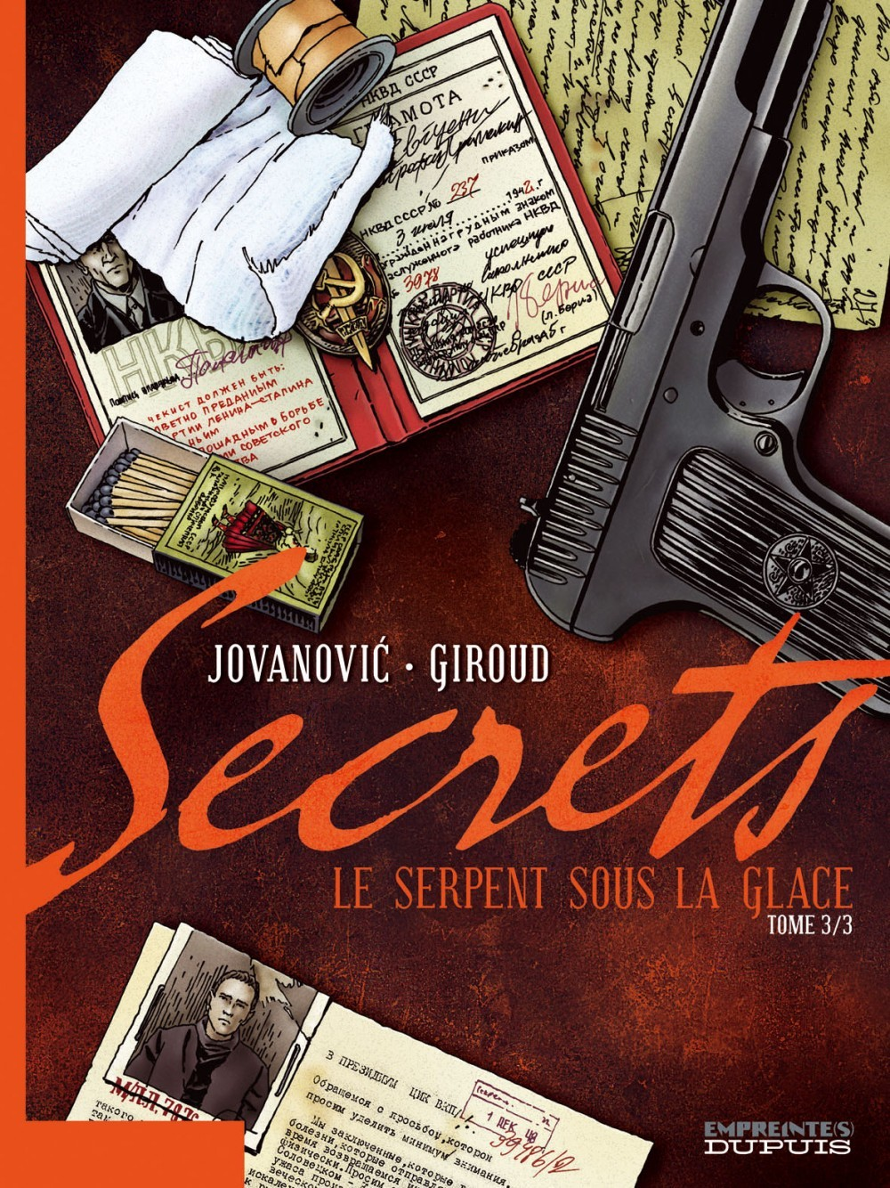 Secrets, Le Serpent Sous La Glace - Tome 3 - Secrets, Le Serpent Sous La Glace, Tome 3/3