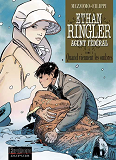 Ethan Ringler, Agent Federal - Tome 3 - Quand Viennent Les Ombres