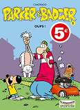 Parker & Badger - Tome 2 - Oups ! (Les Indispensables)