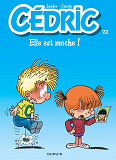 Cedric - Tome 22 - Elle Est Moche !